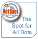 The Spot for All Bots